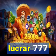 lucrar 777